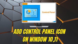 How to Add a Control Panel Icon on Desktop in Window 10 11 [upl. by Llerraf]