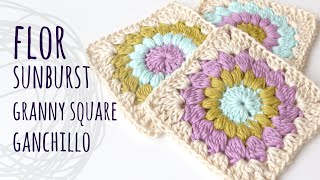 ðŸŒ» CÃ“MO TEJER GRANNY SQUARE FLOR SUNBURST ðŸŒ» Ganchillo  Crochet  Lanas y Ovillos [upl. by Covell]