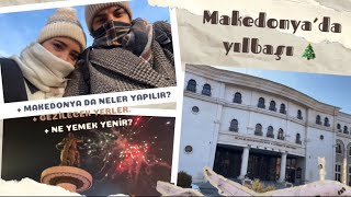 ÜSKÜP MAKEDONYA DA YILBAŞI  MAKEDONYADA GEZİLECEK YERLER MAKEDONYADA NE YENİR SKOPJE  MACEDONİA [upl. by Eliath]