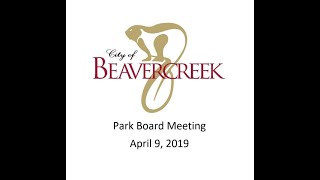 492019 Beavercreek Parks Board Meeting [upl. by Einaffets927]