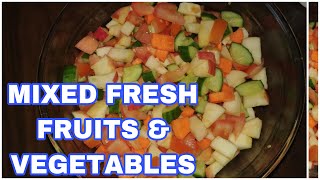 MIXED FRESH FRUITS AND VEGETABLES SALAD [upl. by Bohannon]