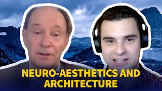 Don Ruggles  Neuroscience and beauty  Neuroaesthetics and Architecture 12 [upl. by Anha]