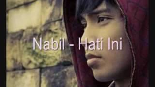 Nabil  Hati Ini [upl. by Sublett]