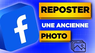 Comment reposter une ancienne photo Facebook en conservant ces likes [upl. by Halyhs]