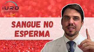 Sangue no Esperma hematospermia pode ser Câncer [upl. by Coralyn497]