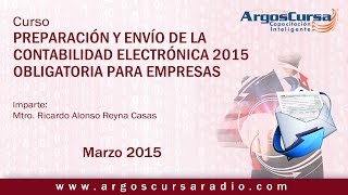 Curso Preparación y Envío de la Contabilidad Electrónica 2015 [upl. by Paquito]