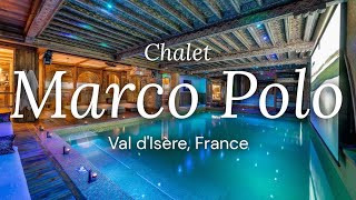 Chalet Marco Polo  Val dIsere France [upl. by Desai426]