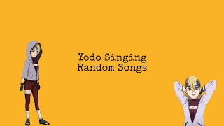 Yodo Singing Random songs [upl. by Kcinom]