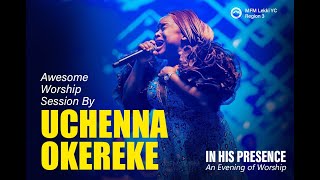 Uchenna Okereke Live at IN HIS PRESENCE  MFMLekkiYC [upl. by Fasa938]