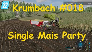 LS22 Krumbach 018 Single Mais Party [upl. by Thordis]