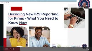 Decoding New IRS Reporting for Firms  What You Need to Know Now [upl. by Zullo]