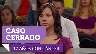 17 años con cáncer pide divorcio de padres  Caso Cerrado  Entretenimiento [upl. by Aimil235]