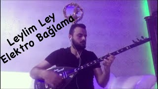 Süper Saz Leylim Ley  Elektro Bağlama  Mustafa İpekçioğlu Cover [upl. by Riess]