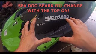 How To Change The Oil On Your Sea Doo Spark  Trixx With The Top Still On [upl. by Phelan]