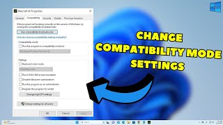 How To Change Compatibility Mode Settings In Windows 1110 2024 [upl. by Aniuqal]