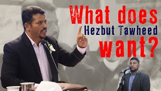 What does Hezbut Tawheed want  QuestionAnswer  ‍Hossain Mohammad Salim [upl. by Naret]