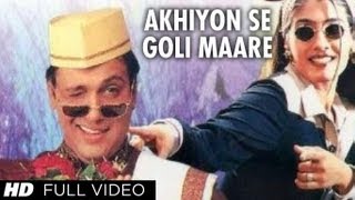 Akhiyon Se Goli Maare Full Song  Dulhe Raja  Raveena Tandon Govinda [upl. by Deva311]