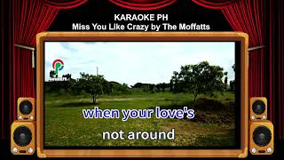 The Moffatts Miss You Like Crazy Karaoke PH [upl. by Tranquada]