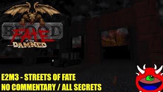 Blood Fate of the Damned  E2M3 Streets of Fate  No Commentary Gameplay [upl. by Rento]