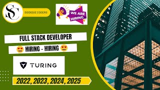 Turing Hiring Freshers Full Stack Developer 2023 2024 2025  BE BTech MCA  Apply Now [upl. by Oiramal]