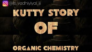 Kutty Story of Organic Chemistry  Tamil  Class 11  TN  Basics  Vital Theory [upl. by Dedric]