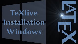 LaTeX Tutorial • TeXlive Installation • Windows 10 [upl. by Henriette]