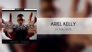 Ariel Kelly  07 Asaltante Audio Asaltante [upl. by Arvonio]