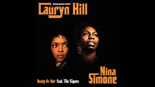 Nina Simone amp Lauryn Hill  Ready Or Not feat The Fugees Prod by Amerigo Gazaway  2018 [upl. by Parrott569]