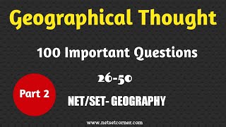 Geographical thought 100 Important Questions  Part 2 2650  UGC NET Geography  Netset Corner [upl. by Slosberg715]