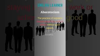 English Word  Absenteeism  Meaning With An Example englishwords english absenteeism [upl. by Stanway]