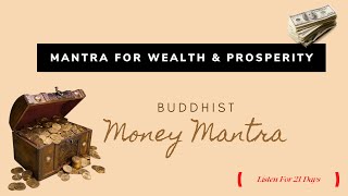 Buddhist MONEY Mantra  Listen For 21 Days For Wealth amp Prosperity  Om Vasudhare Svaha 108 Times [upl. by Calbert]