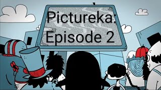 Pictureka Episode 2 [upl. by Naor63]