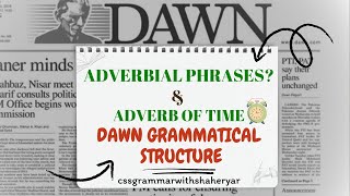 Adverb Of time  Adverbial Phrases  Newspaper Grammatical Structure  Grammar With Shaheryar [upl. by Bik821]