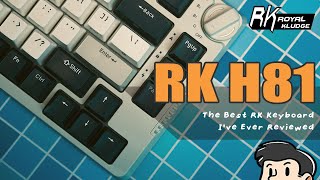 Royal Kludge RKH81 The Best RK Keyboard Ive Reviewed [upl. by Uht]