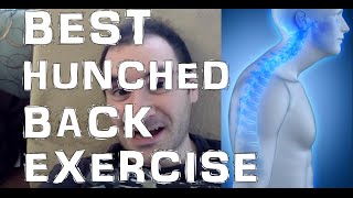 BEST Exercise To Fix Hunched Back Kyphotic Posture [upl. by Jacoba562]