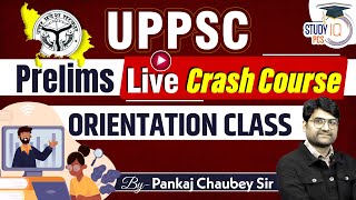 UPPCS 2024 Prelims Crash Course  Orientation Class  UPPSC Pre 2024  By Pankaj Chaubey [upl. by Christa]