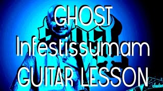 Ghost  Infestissumam  Guitar lesson [upl. by Ofori]