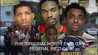 The “Original North End” GANG FEDERAL RICO CASE [upl. by Ronoc]