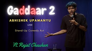 Gaddaar 2  Abhishek Upamanyu  Standup comedy FtRajat Chauhan  The Laugh Store  aakashgupta [upl. by Juline517]