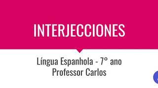 INTERJECCIONES  ESPANHOL [upl. by Hairacaz]