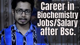 Biochemistry Career jobs and salary  what to do after bsc in biochemistry [upl. by Affay]