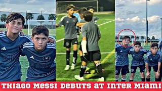 THIAGO MESSI DEBUT AT INTER MIAMI  Lionel Messis Son [upl. by Acirt]