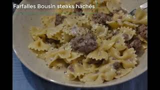 Farfalles boursin et farfalles steaks hachés [upl. by Trofmoc280]