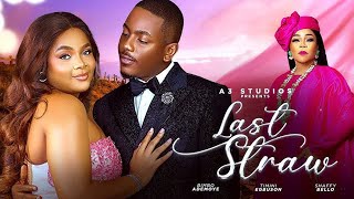 Last Straw 2  New Nigerian movie starring Bimbo Ademoye Timini Egbuson Shaffy Bello [upl. by Arras244]