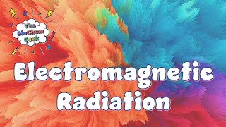 Electromagnetic Radiation [upl. by Chamkis]