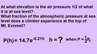 Algebra  Exponential Growth and Decay Word Problems 5 of 7 Air Pressure on Mt Everest [upl. by Itagaki]