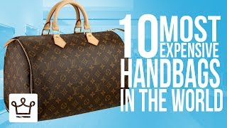 Top 10 Most Expensive Handbags In The World [upl. by Aiceila]