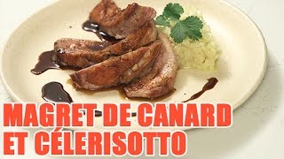 Recette de Magret de canard caramel de soja et célérisotto [upl. by Leahcim]