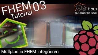 FHEMTutorial Part 3 Müllplan in FHEM integrieren [upl. by Kono]