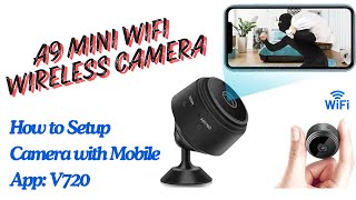 a9 mini camera  how to connect a9 mini camera to phone  v720 app setup tutorial guide and unboxing [upl. by Kcirej208]